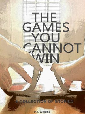 cover image of The Games You Cannot Win